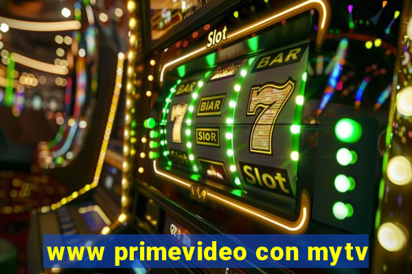 www primevideo con mytv